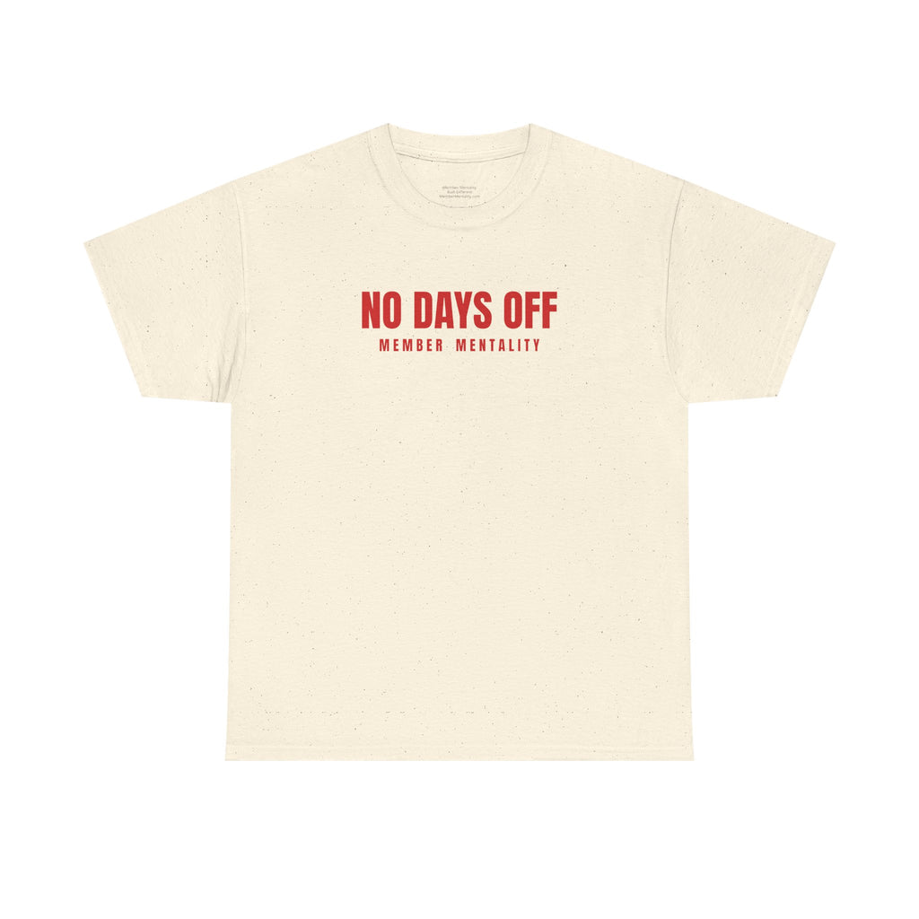 No Days Off Tee | Motivational Fitness Shirt