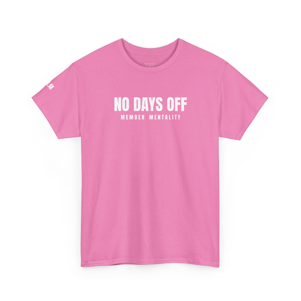 No Days Off Tee | Motivational Fitness Shirt