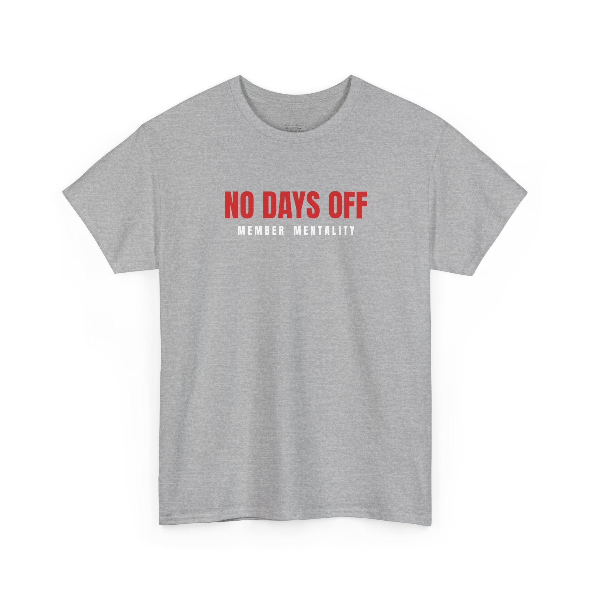 No Days Off Tee | Motivational Fitness Shirt