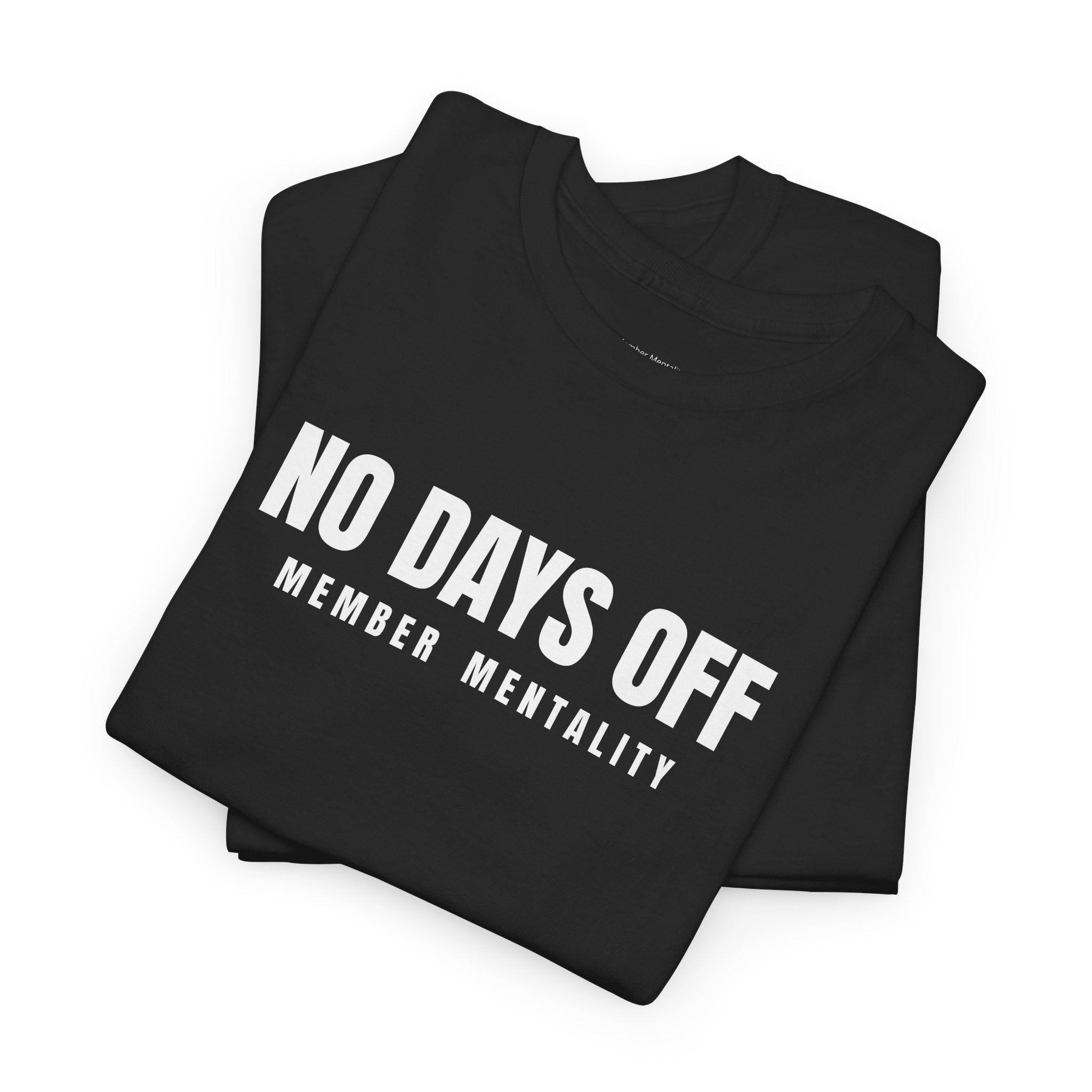 No Days Off Tee | Motivational Fitness Shirt